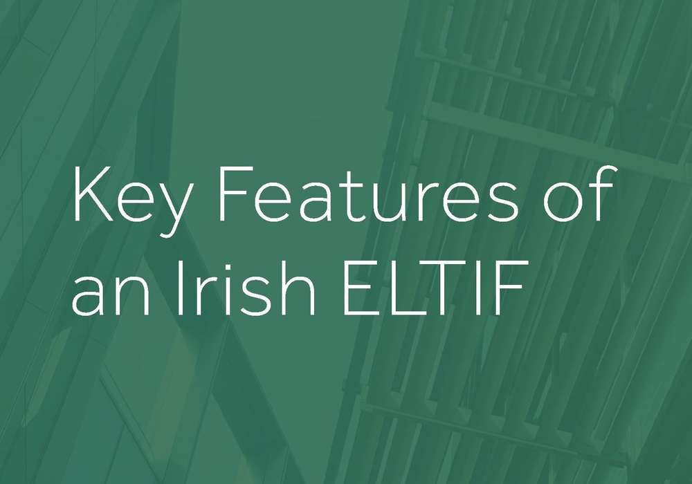 Dillon Eustace Guide: Key Features of an Irish ELTIF Image