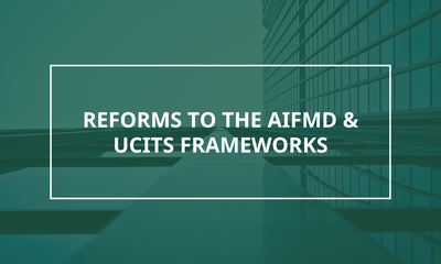 Video Series on Reforms to the AIFMD and UCITS Frameworks | Episode Three Image